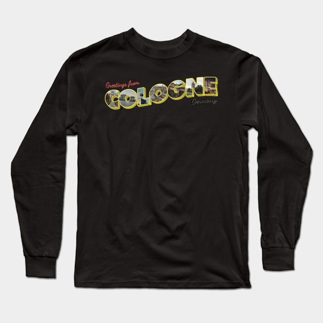 Greetings from Cologne in Germany vintage style retro souvenir Long Sleeve T-Shirt by DesignerPropo